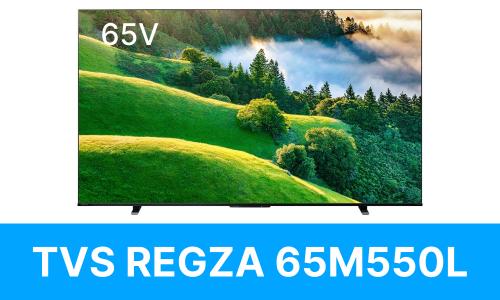 TVSREGZA 65M550L