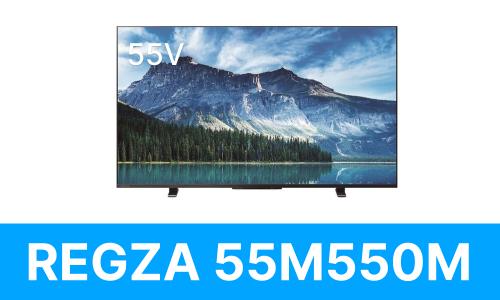 TVSREGZA 55M550M